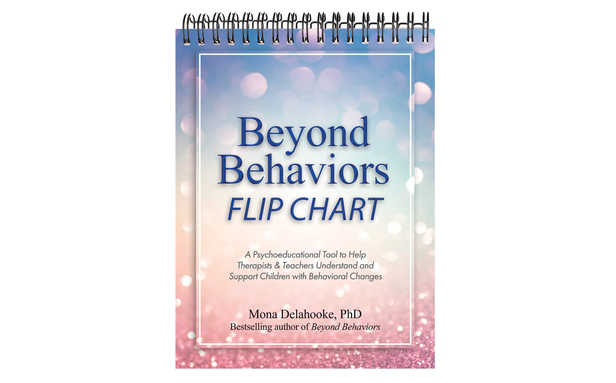 Beyond Behaviors Flip Chart A Psychoeducational Tool Books