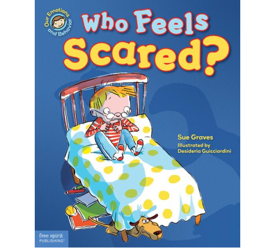 Who Feels Scared?: A Book About Being Afraid