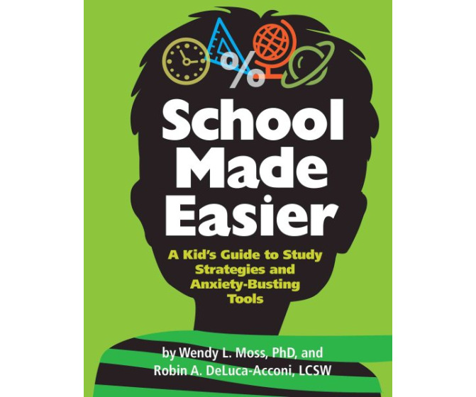 School Made Easier: A Kid's Guide to Study Strategies and Anxiety-Busting Tools