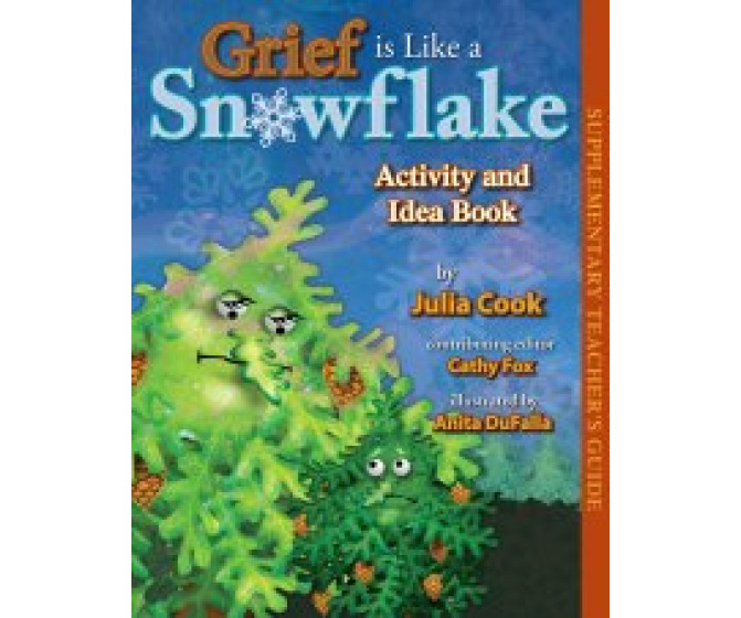 Activity and Idea Book for Grief Is Like a Snowflake