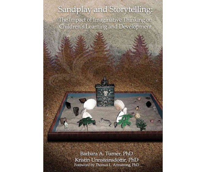 Sandplay and Storytelling: The Impact of Imaginative Thinking on Children's Learning and Development