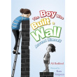 The Boy Who Built a Wall Around Himself