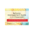 Behavior Management Guide for the Classroom