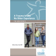 A Trauma is Like No Other Experience: For Adolescents