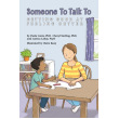 Someone to Talk to: Getting Good at Feeling Better