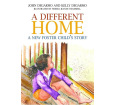 A Different Home: A New Foster Child's Story (Paperback)