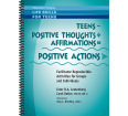 Teens - Positive Thoughts + Affirmations = Positive Actions Workbook