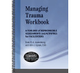 Managing Trauma: A Toolbox of Reproducible Assessments and Activities for Facilitators