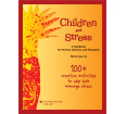 Children and Stress: A Handbook for Parents, Teachers and Therapists