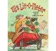 Eli's Lie-O-Meter: A Story about Telling the Truth (hardcover)