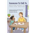 Someone to Talk to: Getting Good at Feeling Better